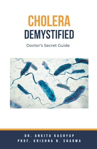 Kashyap - Cholera Demystified: Doctor's Secret Guide - New paperback o