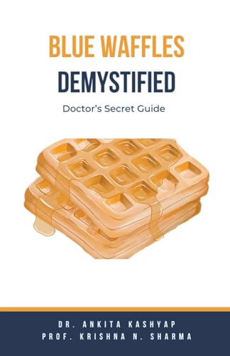 Kashyap - Blue Waffles Demystified Doctor's Secret Guide - New paperb