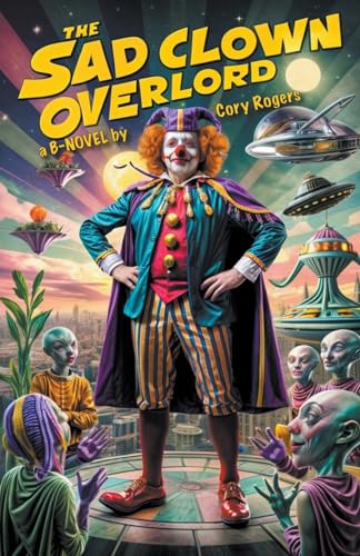Rogers - Sad Clown Overlord - New paperback or softback
