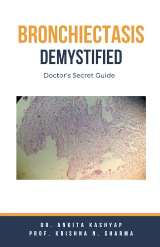 Kashyap - Bronchiectasis Demystified: Doctor's Secret Guide - New pape