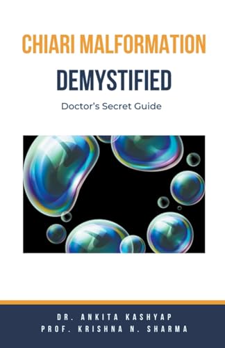 Kashyap - Chiari Malformation Demystified Doctor's Secret Guide - New
