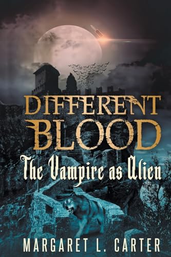 Carter - Different Blood: The Vampire as Alien - New paperback or soft