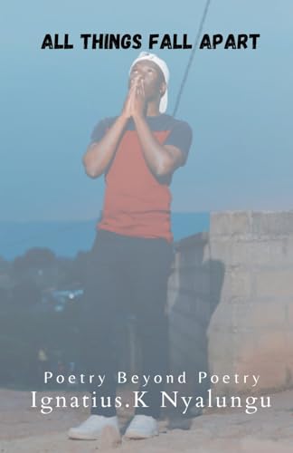 NYALUNGU - All Things Fall Apart - New paperback or softback