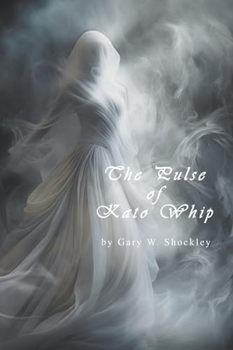 Shockley - Pulse of Kato Whip - New paperback or softback