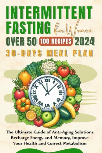 Jones - Intermittent Fasting for Women Over 50 : The Ultimate Guide of