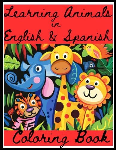 Ruggeri - Learning Animals in English & Spanish Coloring Book: Kids Ch
