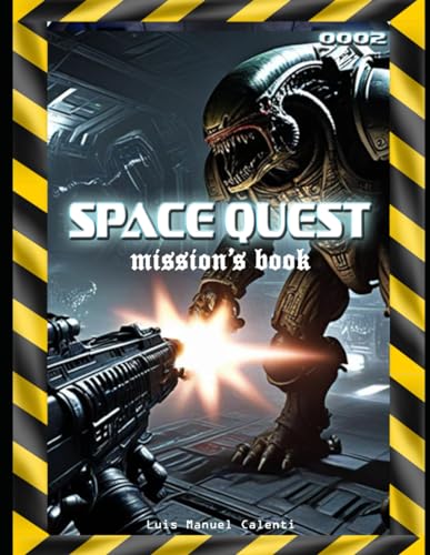 CALENTI DE LA VEGA - SPACE QUEST MISSION'S BOOK: 0002 - New paperback