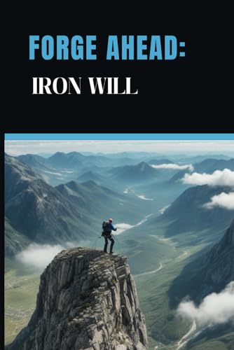 Grabowy - Forge Ahead: Iron Will - New paperback or softback
