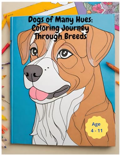 Caldevilla - Dogs of Many Hues: A coloring Journey through Breeds - Ne