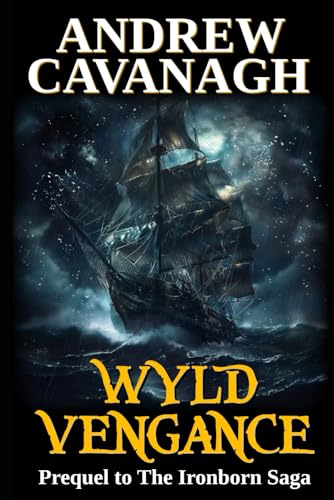 Cavanag - Wyld Vengance: Prequel to The Ironborn Saga - New paperback