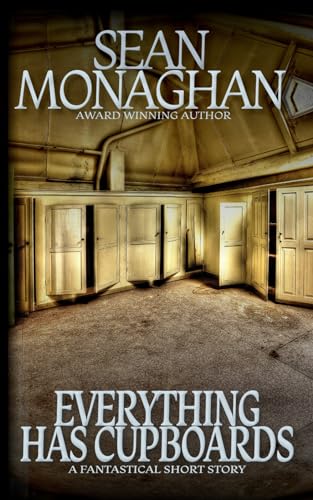 Monaghan - Everything Has Cupboards - New paperback or softback