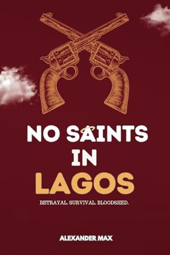 Max - No Saints In Lagos: Welcome To Man's Land - New paperback or sof