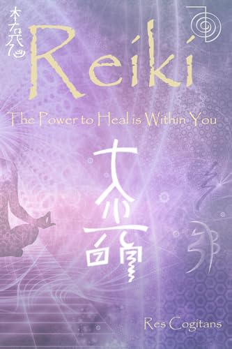 Cogitans - Reiki I, II & III.: The Power to heal is Within You. - New