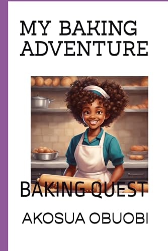 Obuobi - MY BAKING ADVENTURE: BAKING QUEST - New paperback or softback