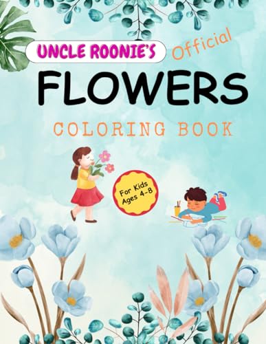 Herbs - Uncle Roonie's Official Flowers Coloring Book: For Boys and Gi