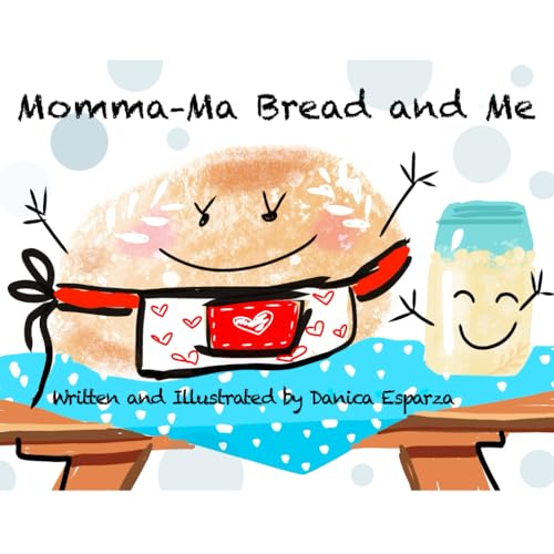 Esparza - Momma-Ma Bread and Me - New paperback or softback