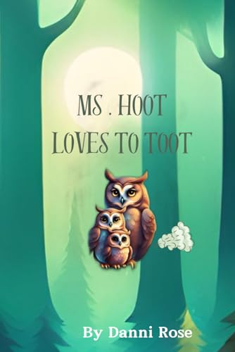 Rose Howard - Ms Hoot loves to toot. - New paperback or softback