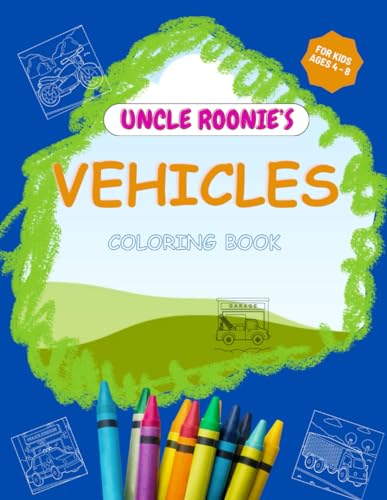 Herbs - Uncle Roonie's Vehicles Coloring Book: 25 Stunning Coloring Pa