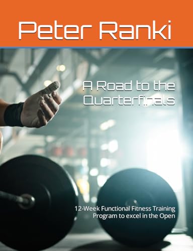 Ranki - A Road to the Quarterfinals: 12-Week Functional Fitness Traini