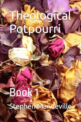 Mandevill - ological Potpourri: Book 1 - New paperback or softback