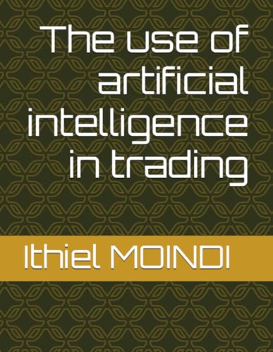 MOINDI - use of artificial intelligence in trading - New paperback or