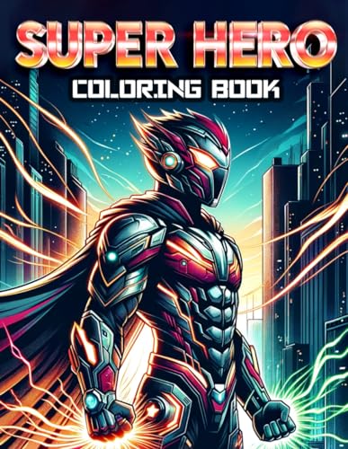 ownsend Art - Super Hero Coloring Book: Every Page Lets You Dive into