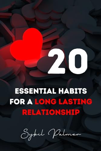Palmer - 20 Essential Habits for a Long Lasting Relationship Cultiva