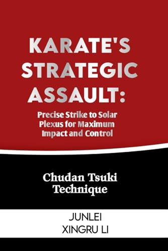 Xingru Li - Karate's Strategic Assault: Precise Strike to Solar Plexus