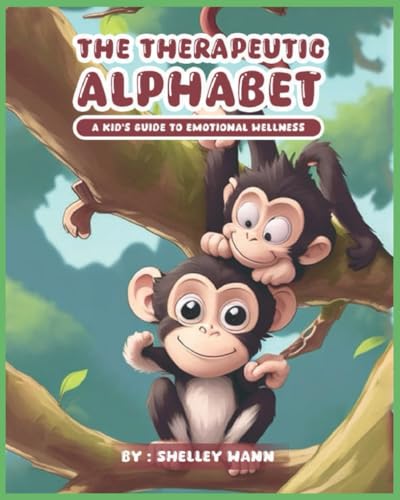 Wann LPC - Therapeutic Alphabet: A Kid's Guide to Emotional Wellness -