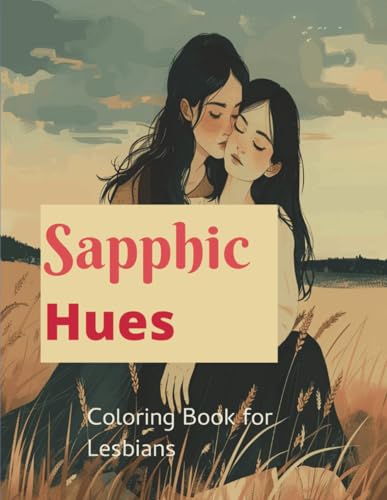 Kraft - Sapphic Hues: Coloring Book for Lesbian Women - New paperback