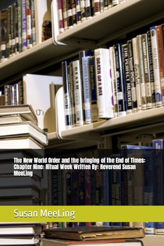 MeeLing - New World Order and the bringing of the End of Times: Chap