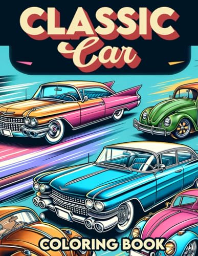 Castro Art - Classic Cars Coloring Book: Where Each Page Holds the Spi