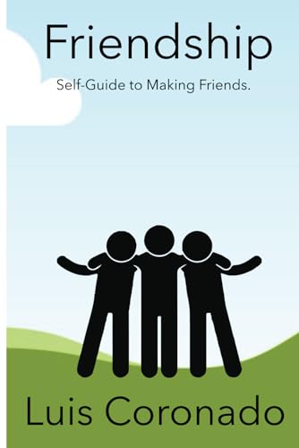 Coronado - Friendship: Self-Guide to Making Friends - New paperback or
