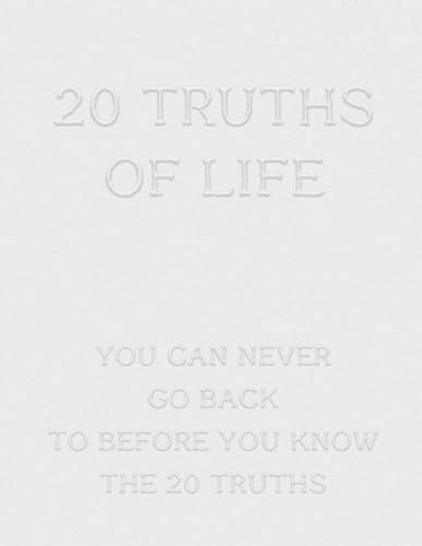KIM - 20 TRUTHS OF LIFE: YOU CAN NAVER GO BACK TO BEFORE YOU KNOW THE