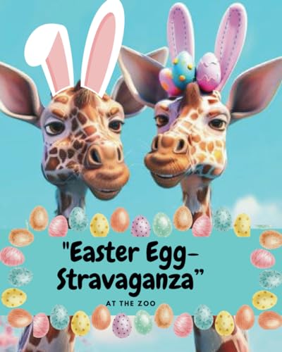 aylor - "Easter Egg-stravaganza at the Zoo!" Children's Book - New pap