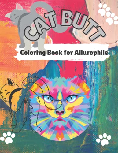 Bergbreiter - Cat Butt Coloring Book Cat Butts for All Ages and Ailur