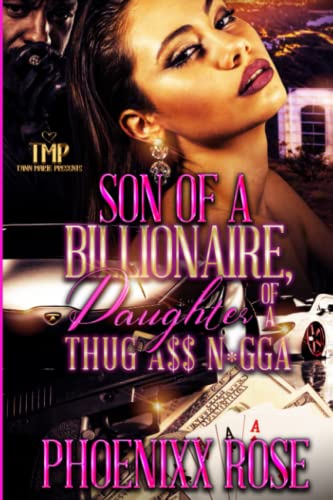 ROSE - SON OF A BILLIONAIRE, DAUGHTER OF A THUG A$$ N*GGA - New paperb