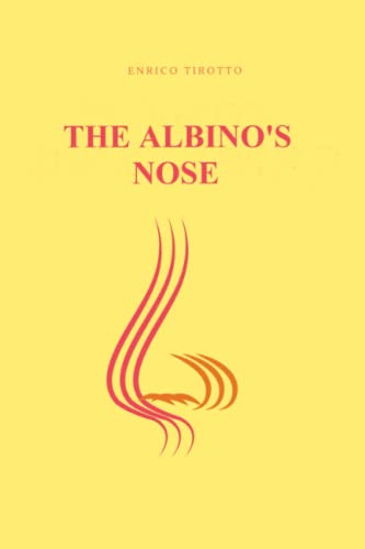 IROTTO - ALBINO'S NOSE - New paperback or softback