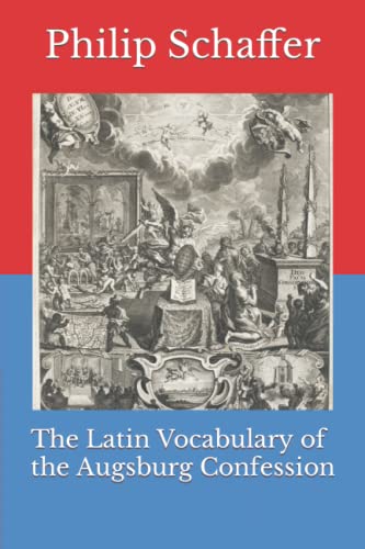 Schaffer - Latin Vocabulary of the Augsburg Confession - New paperback