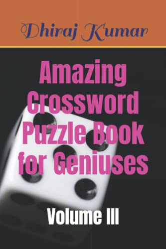 Kumar - Amazing Crossword Puzzle Book for Geniuses Volume III - New p