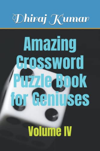 Kumar - Amazing Crossword Puzzle Book for Geniuses Volume IV - New pa
