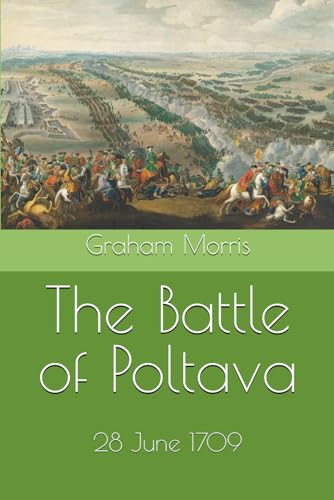 Morris - Battle of Poltava 28 June 1709 - New paperback or softback