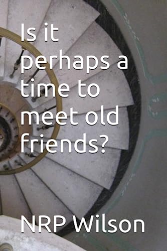 Wilson - Is it perhaps a time to meet old friends? - New paperback or