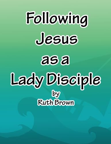 Brown - Following Jesus as a Lady Disciple - New paperback or softback