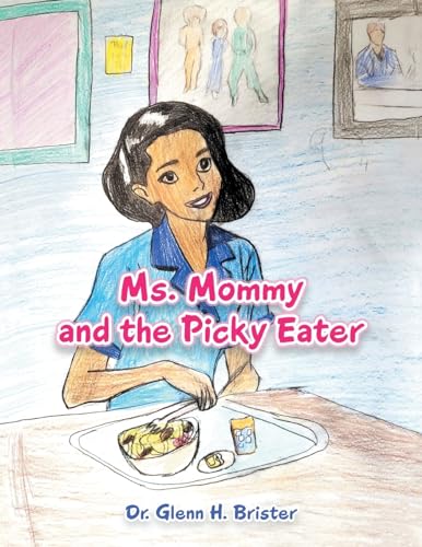 Brister - Ms. Mommy and the Picky Eater - New paperback or softback