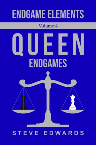 Edwards - Endgame Elements Volume 4: Queen Endgames - New paperback or
