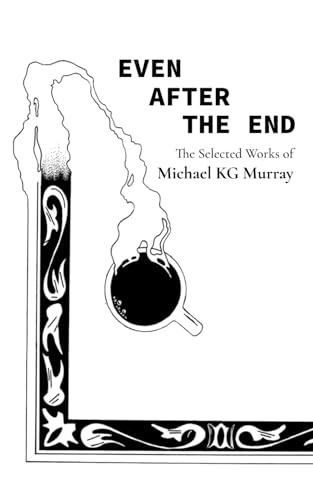 Murray - Even After the End: Selected Poems of - New paperback or soft