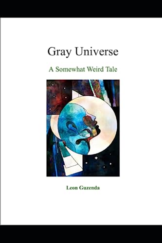 Guzenda - Gray Universe A Somewhat Weird Tale - New paperback or soft