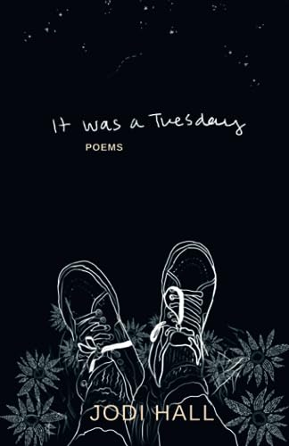 Hall - It was a Tuesday poems - New paperback or softback