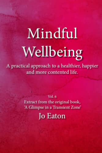 Eaton - Mindful Wellbeing: A practical approach to a healthier, happie